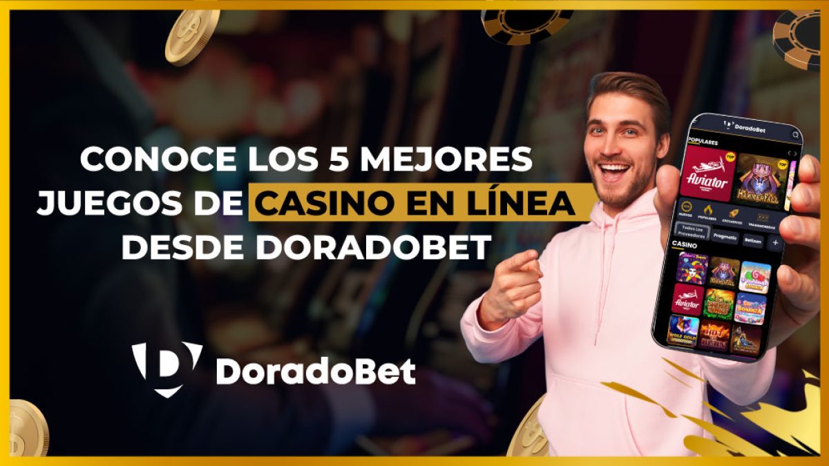 Conoce los mejores juegos de casino online