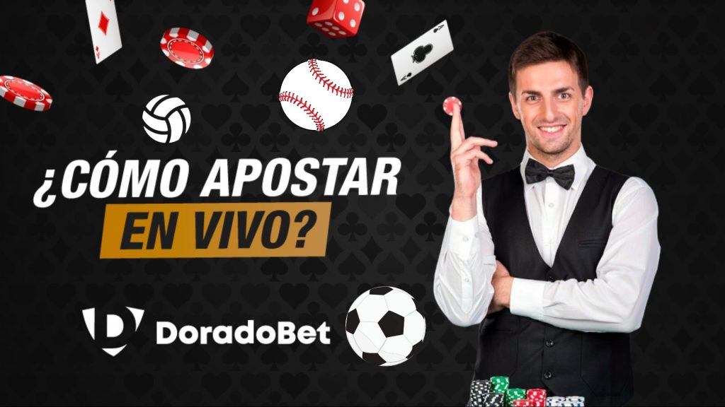 Cómo apostar en vivo Doradobet