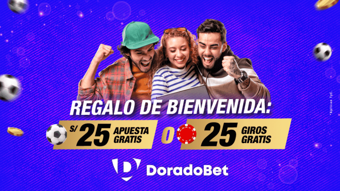 Regalo de bienvenida Doradobet Perú: Apuesta gratis S/25 o 25 giros gratis