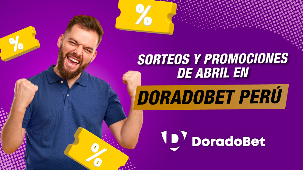 Bonos y promociones abril: Doradobet Perú apuestas deportivas y casino