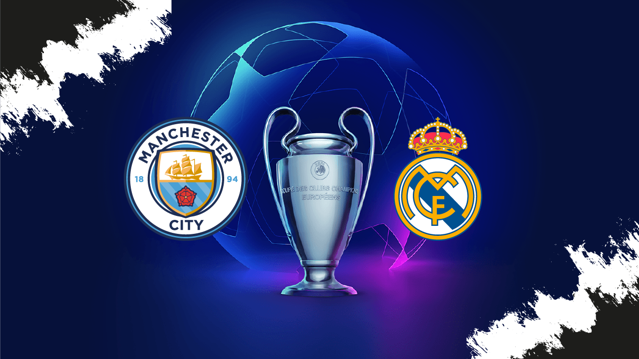Manchester City vs. Real Madrid Champions League