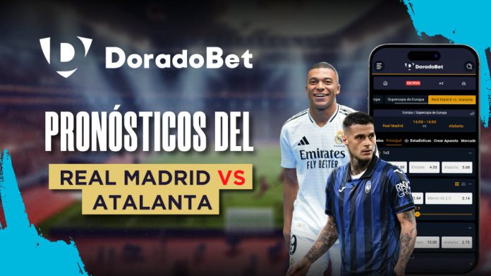 Apuesta deportivas en la Supercopa de Europa 2024 entre Real Madrid y Atalanta. DoradoBet