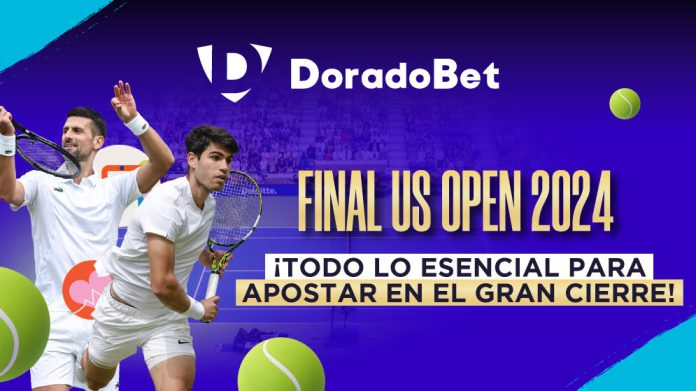 Final del US Open 2024: Pronósticos y apuestas deportivas en DoradoBet