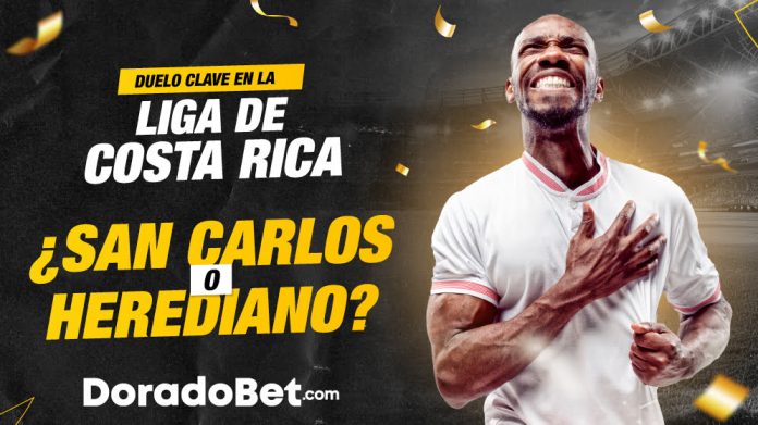 Enfrentamiento crucial entre San Carlos y Herediano en la fecha 20 de la Liga de Costa Rica, con pronósticos y cuotas exclusivas en DoradoBet Costa Rica