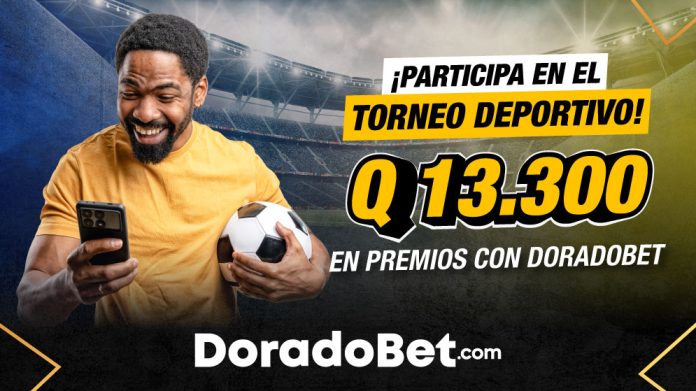 Torneo deportivas DoradoBet Guatemala con premios de 13,300 GTQ