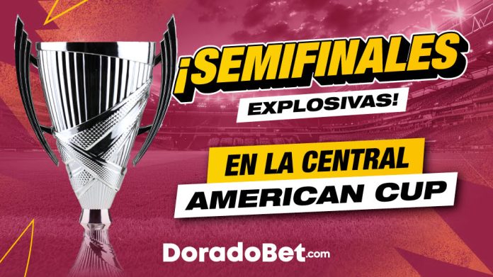 Previa completa de las Semifinales de la Central American Cup. Con las mejores cuotas y mercados del país. ¡Entra ya!