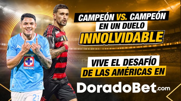 DESAFIO-DE-LAS-AMERICAS Derbi de las Américas: Cruz Azul vs Flamengo en la Copa Intercontinental