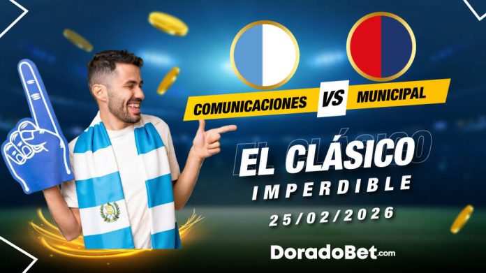 Comunicaciones vs Municipal 2026 el clásico guatemalteco con apuestas en vivo en la Liga Nacional de Guatemala lo vives en Doradobet