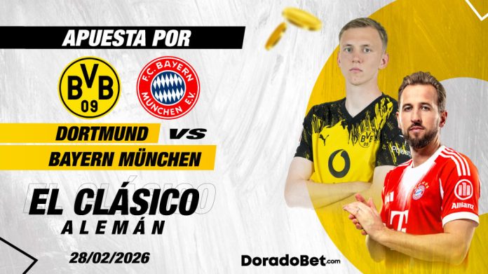 Apuestas Dortmund vs Bayern 28 de febrero 2026 con pronósticos y cuotas actualizadas en Doradobet Guatemala