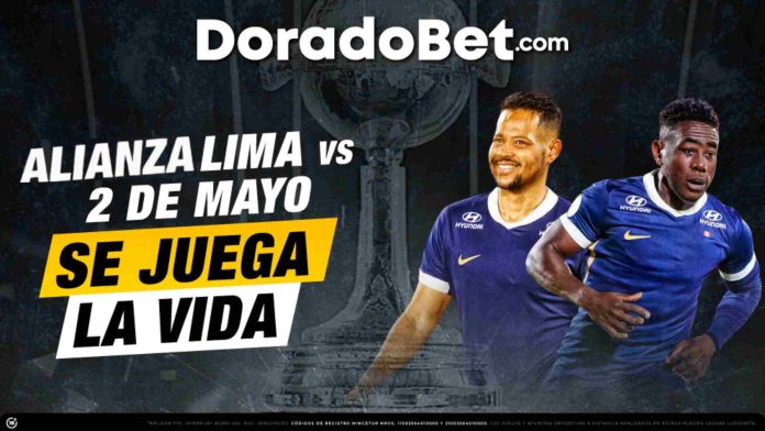 Alianza Lima vs 2 de Mayo por Copa Libertadores con análisis previo, pronóstico del partido y opciones de apuestas en casa de apuestas de fútbol en Perú