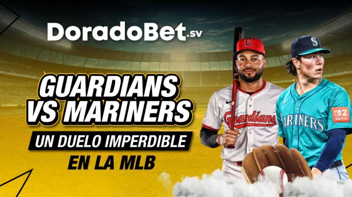 Guardians-vs-Mariners-995X559 Análisis completo de Guardians vs Mariners 29 de marzo MLB hoy con pronóstico y apuestas recomendadas para El Salvador.