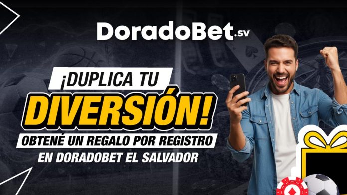 Regalo por registro 10X100 de DoradoBet El Salvador con bono de bienvenida para nuevos usuarios en apuestas deportivas y juegos online.