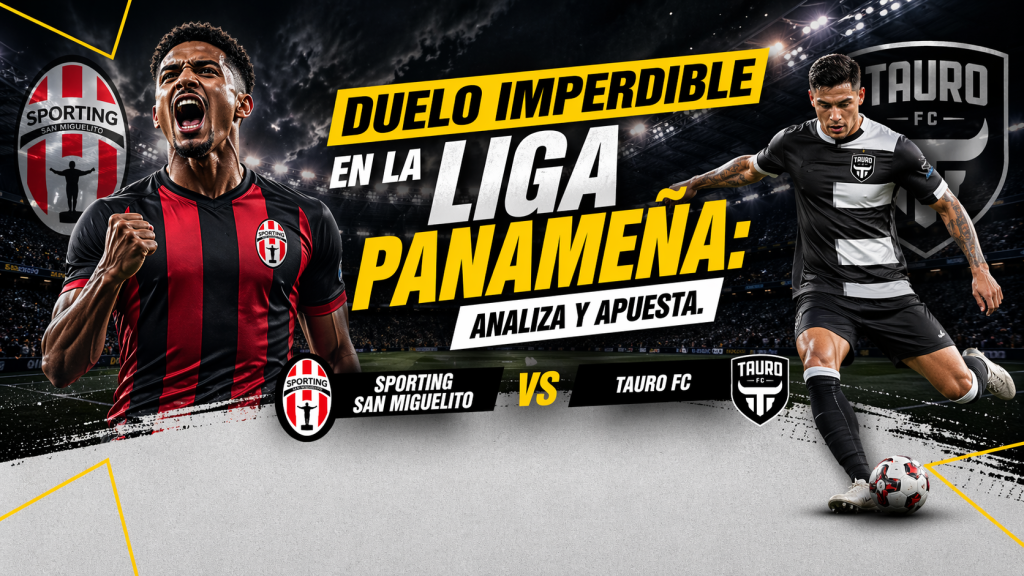 Sporting san miguelito vs Tauro fc en un encuentro que promete emociones. Realiza tus pronósticos en Doradobet y ten posibilidades de ganar.