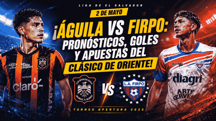 aguila vs firpo partido liga del salvador clausura 2026