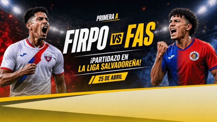 firpo vs fas partido liga mayor el salvador