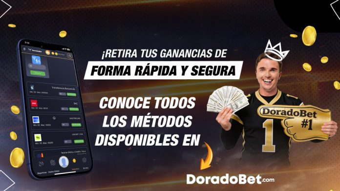 Retira tus ganancias de forma rápida y segura. Conoce todos los métodos disponibles en DoradoBet.