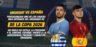 Uruguay vs España protagonizan uno de los cruces más intensos del arranque de la Copa 2026. Un duelo de estilos: la posesión y el control español frente a la agresividad, presión y carácter uruguayo. Un partido con aroma a cuartos de final que podría definir al líder del grupo… y dejar al primer gran candidato al borde de la eliminación.