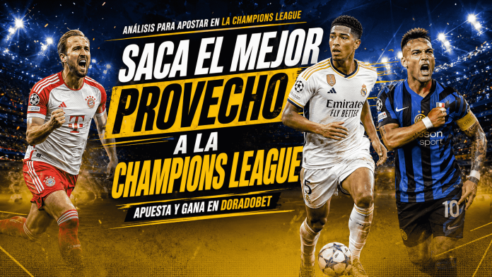 Analiza y pronostica con la Champions League. Todo lo que necesitas saber en DoradoBet Ecuador.
