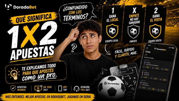 ¿Confundido con los términos? Te explicamos qué significa 1x2 apuestas