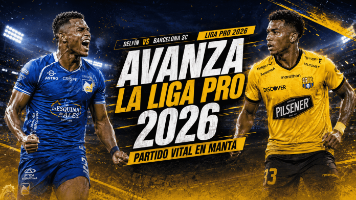 Delfin vs Barcelona SC Partido de alta intensidad en Manta. Avanza la Liga Pro y los mejores mercados están en DoradoBet.
