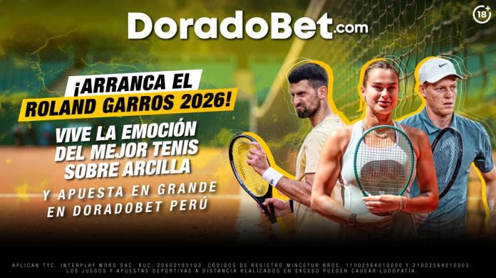 ¡Arranca Roland Garros 2026! Vive la emoción del mejor tenis sobre arcilla y apuesta en grande en DoradoBet Perú