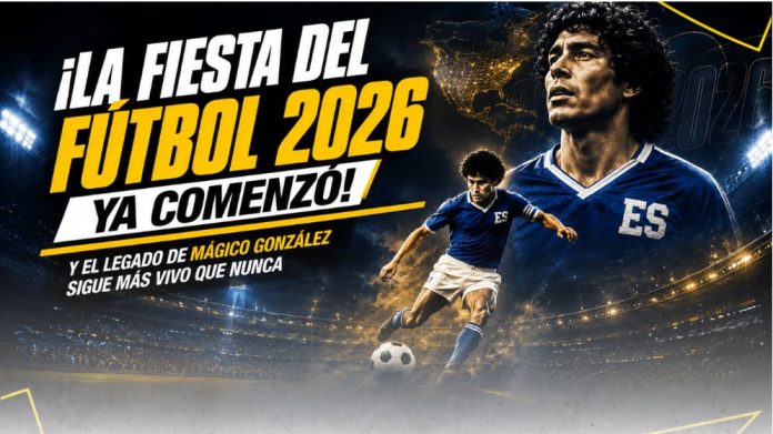Fiesta del futbol 2026 recordando el legado histórico de Mágico González en El Salvador