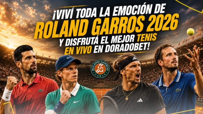 Roland Garros 2026 con tenis en vivo y apuestas deportivas en DoradoBet El Salvador