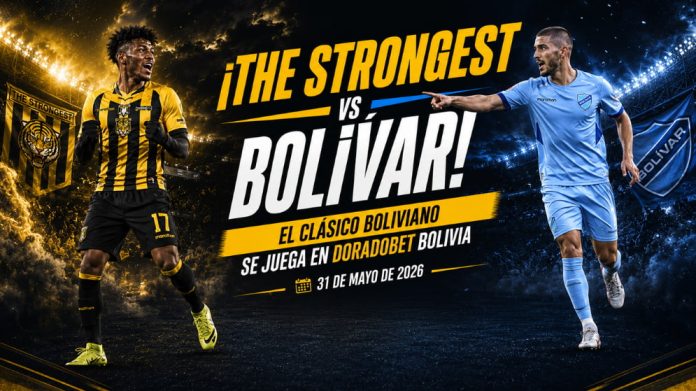 The Strongest vs Bolívar disputando el clásico boliviano en la Primera División Bolivia 2026