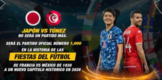 Japón vs Túnez no será un partido más. Será oficialmente el partido número 1000 en la historia de las Fiestas del Fútbol. Del Francia vs México de 1930… a un nuevo capítulo histórico en 2026