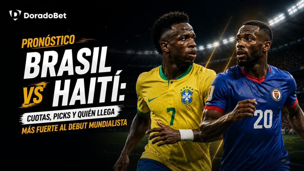 Pronóstico Brasil vs Haití: cuotas, picks y quién llega más fuerte al debut mundialista Brasil vs Haití Pronósticos, cuotas y picks para el debut mundialista"