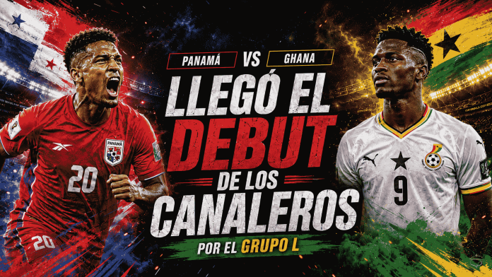 Selección de Panamá antes del partido ante Ghana en el torneo internacional de fútbol de 2026 en Toronto, Canadá. Los Canaleros buscan su primer punto histórico en la competición máxima del fútbol mundial.