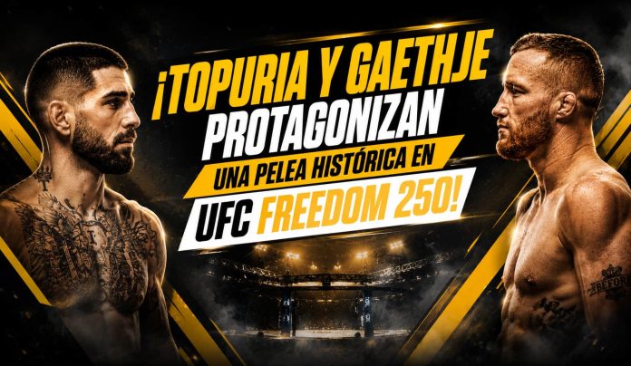 Ilia Topuria y Justin Gaethje protagonizan UFC Freedom 250 en una histórica cartelera para las apuestas deportivas El Salvador