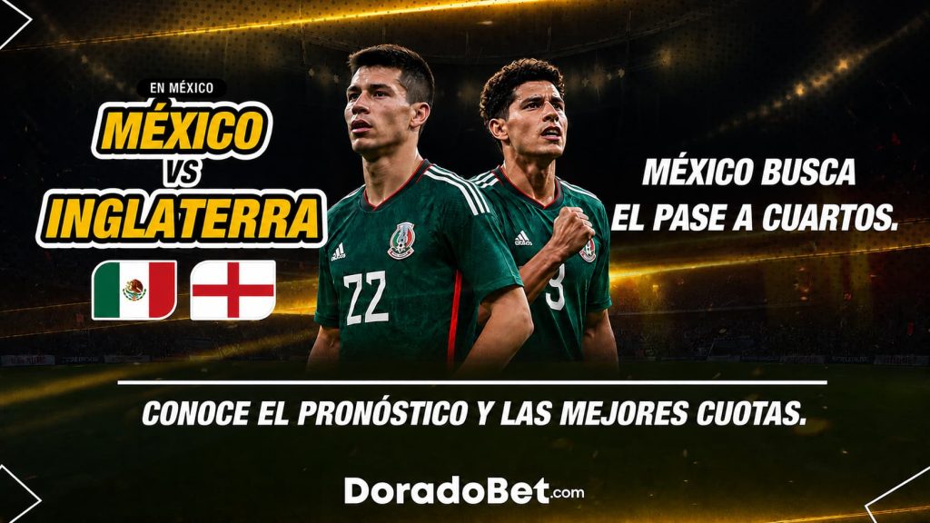 México busca el pase a cuartos. Revisá el pronóstico y las cuotas del partido. México vs Inglaterra