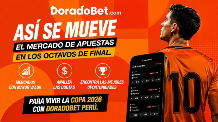 Así se mueve el mercado de apuestas en los octavos de final. Conocé los mercados con mayor valor, analizá las cuotas y encontrá las mejores oportunidades para vivir la Copa 2026 con DoradoBet Perú.
