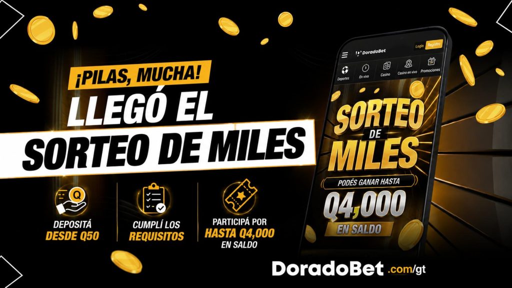 ¡Pilas, mucha! Llegó el Sorteo de Miles. Depositá desde Q50, cumplí los requisitos y participá por hasta Q4,000 en saldo.
