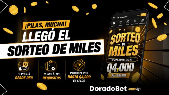 ¡Pilas, mucha! Llegó el Sorteo de Miles. Depositá desde Q50, cumplí los requisitos y participá por hasta Q4,000 en saldo.