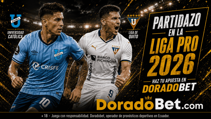 Universidad Católica vs Liga de Quito por la fecha 19 de la LigaPro 2026.