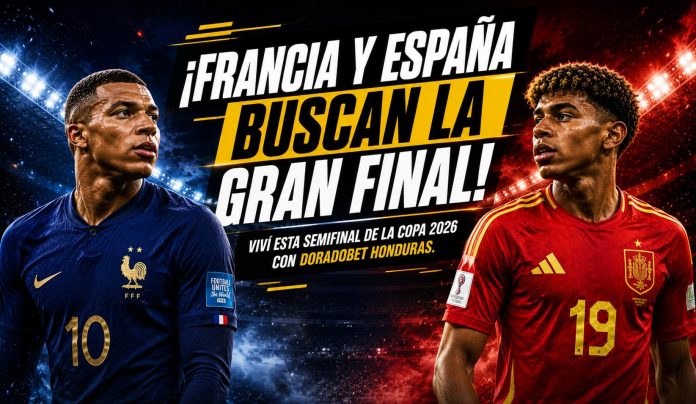 francia-vs-españa-copa-2026 Francia y España disputan la semifinal de la Copa 2026 en busca de un lugar en la gran final.