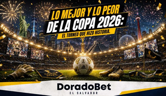 impacto-copa-2026-sv Lo bueno y lo malo de la Copa 2026: análisis del torneo en DoradoBet El Salvador