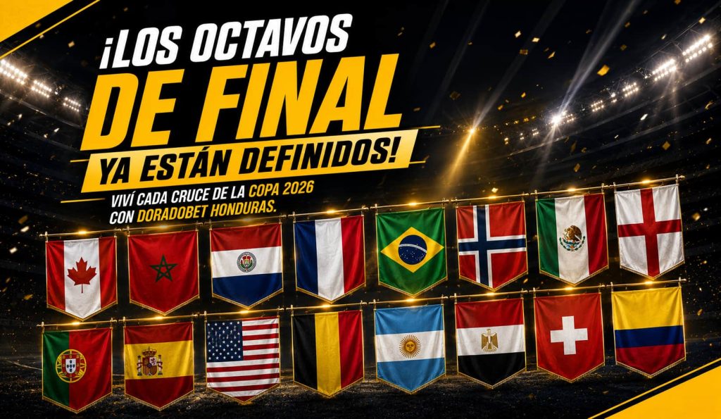 Cuadro de los octavos de final de la Copa 2026 con los equipos clasificados y cruces para apostar en DoradoBet Honduras.
