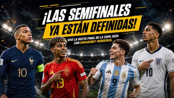 Las selecciones clasificadas disputan las semifinales de la Copa 2026 en busca del pase a la gran final.