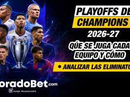 Playoffs de Champions 2026-27: análisis y claves Empieza la última batalla por un lugar en la Champions League.