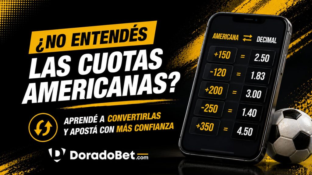 ¿No entendés las cuotas americanas? Aprendé a convertirlas y apostá con más confianza