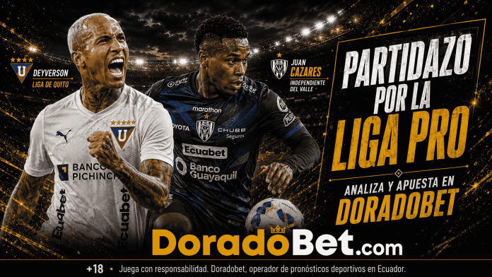 LDU VS IDV por la Liga Pro Ecuador Liga de Quito vs Independiente del Valle por la LigaPro 2026.