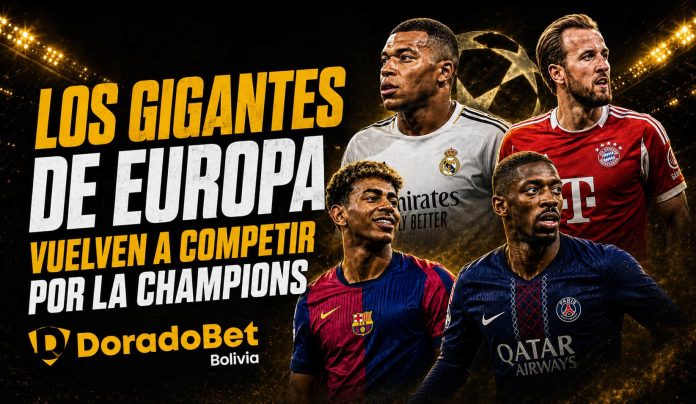 Champions League 2026-27 con sorteo, equipos clasificados y apuestas deportivas en DoradoBet Bolivia.