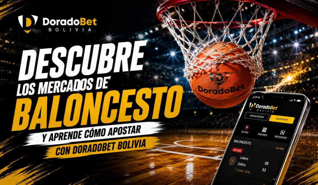 Guía de mercados de baloncesto con ejemplos de apuestas básicas y avanzadas en DoradoBet Bolivia.