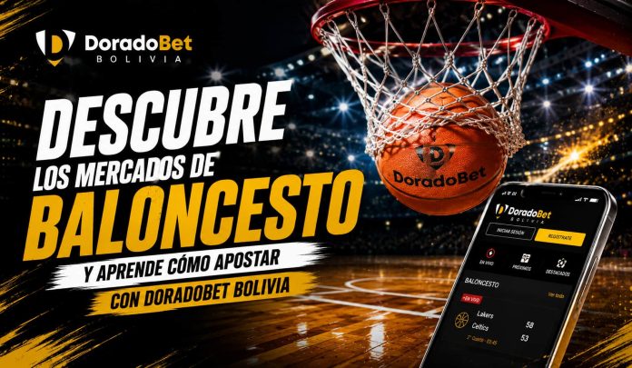 Guía de mercados de baloncesto con ejemplos de apuestas básicas y avanzadas en DoradoBet Bolivia.