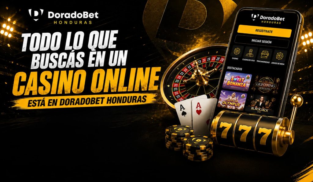 DoradoBet Honduras como mejor casino online con tragamonedas, casino en vivo y juegos de entretenimiento digital.