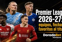 Premier League 2026-27 con partidos, equipos favoritos y apuestas deportivas en DoradoBet Honduras.