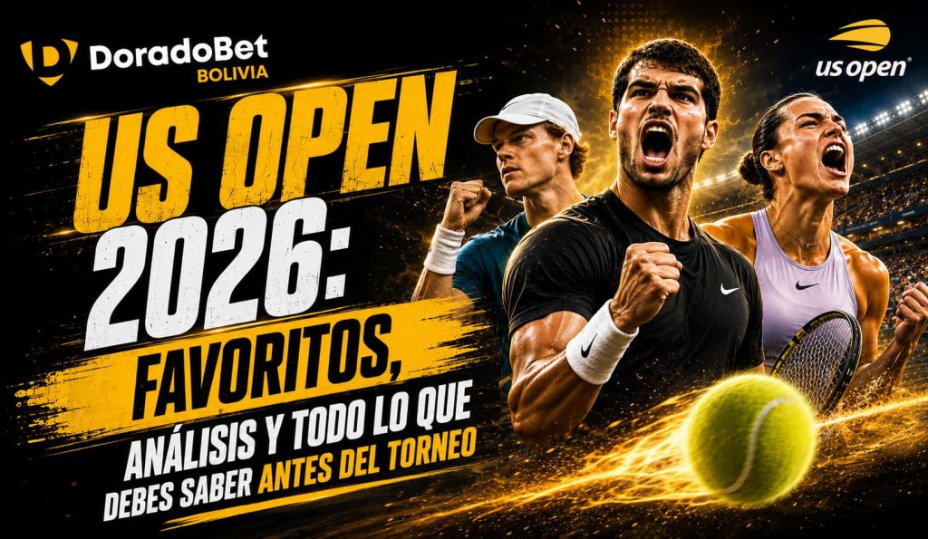US Open 2026 con favoritos y análisis en DoradoBet Bolivia